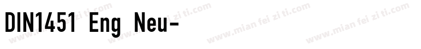 DIN1451 Eng Neu字体转换